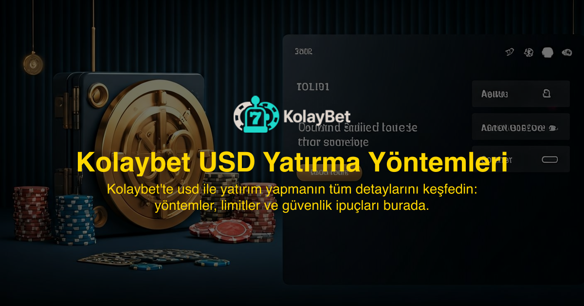 Kolaybet USD Yatırma Yöntemleri